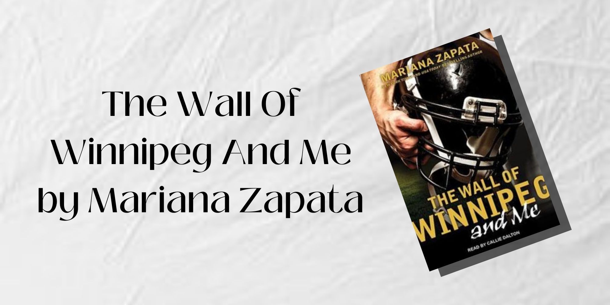 The Cover of The Wall Of Winnipeg And Me by Mariana Zapata