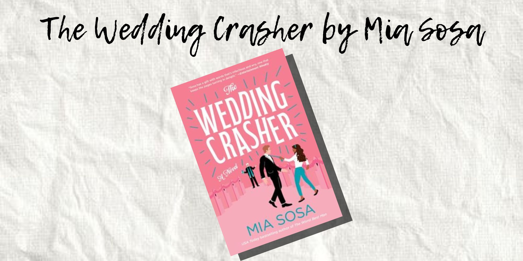The Cover of The Wedding Crasher by Mia Sosa