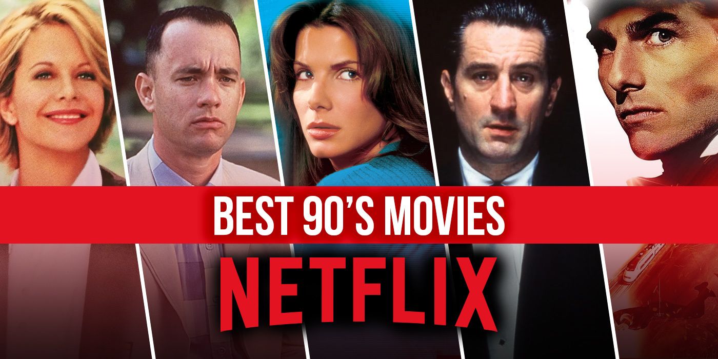 Best 90s Movies on Netflix Right Now June 2023