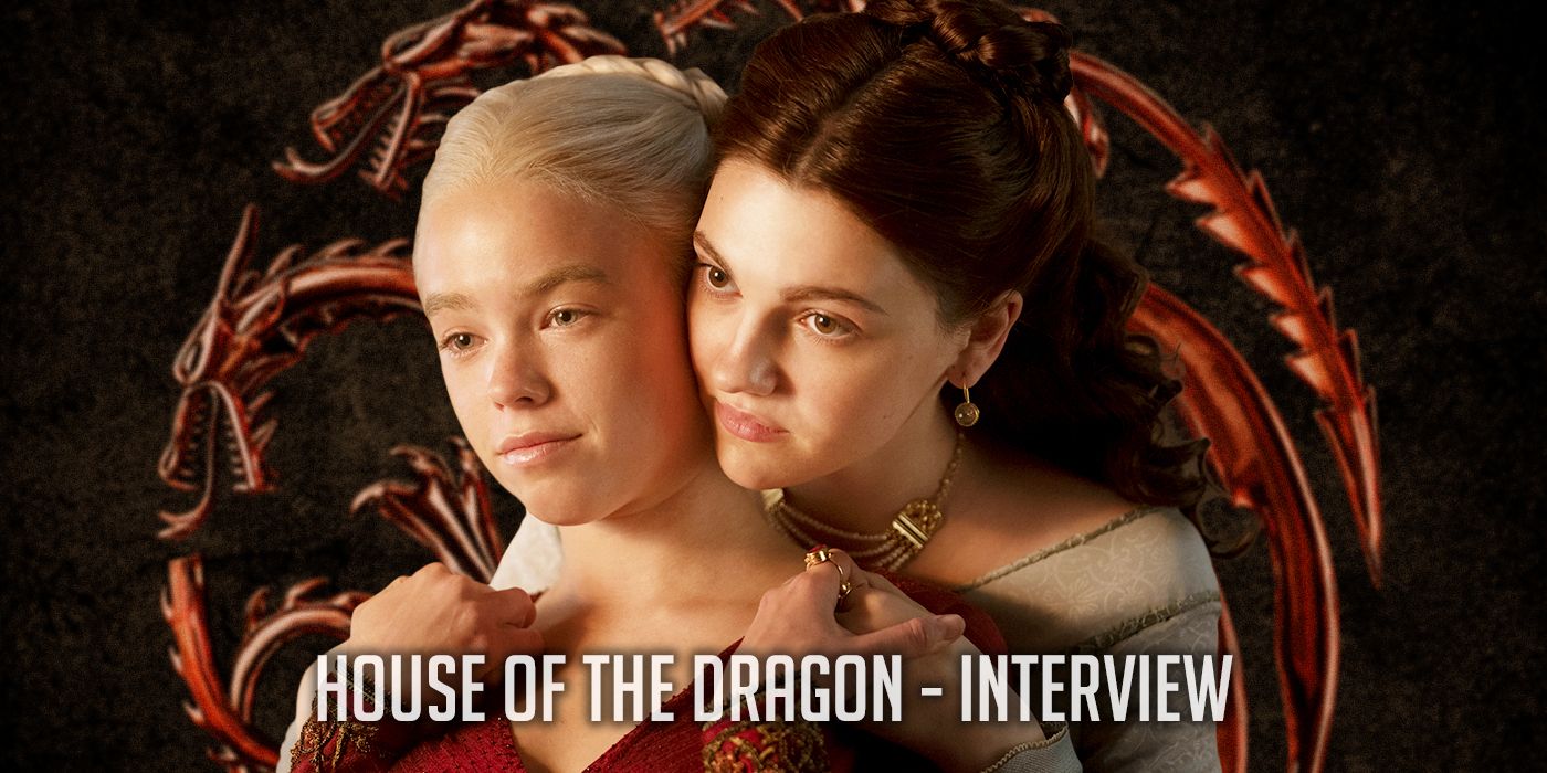 House of the Dragon: Milly Alcock & Emily Carey Talk New Game of Thrones