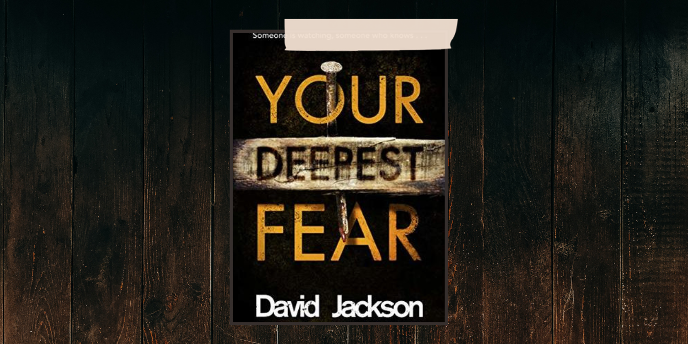your-deepest-fear-david-jackson