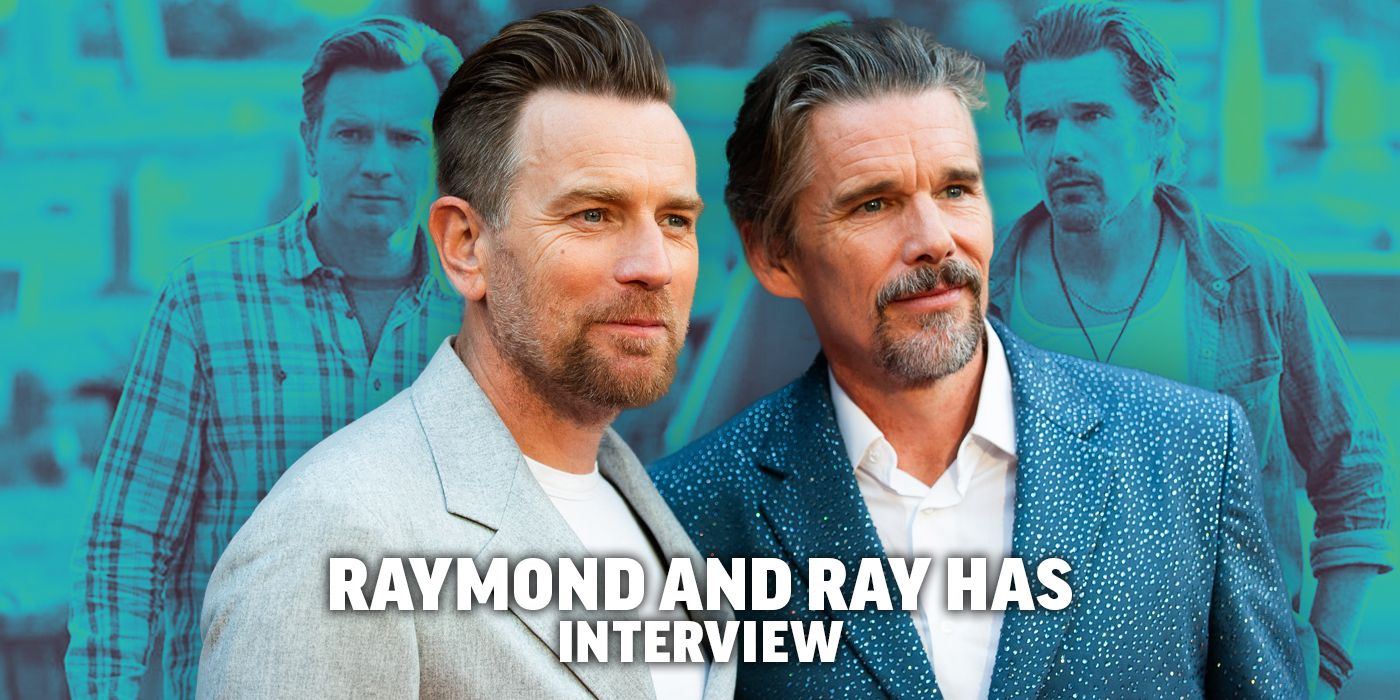 Ethan Hawke and Ewan McGregor Talk Raymond & Ray & Acting