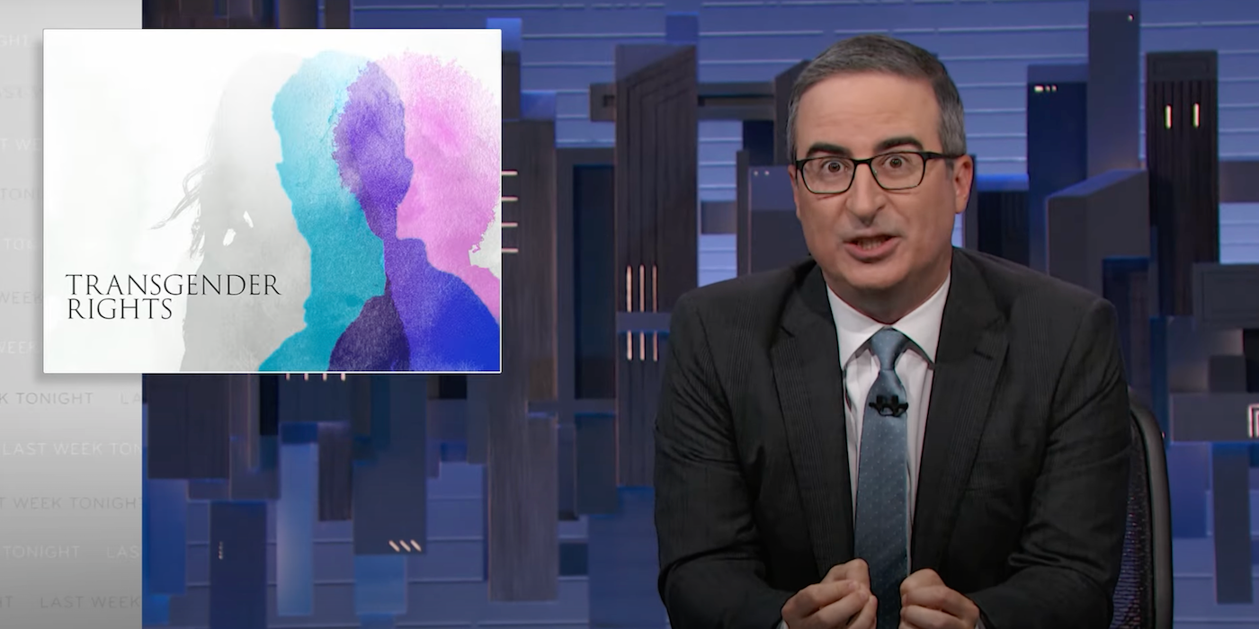 Last Week Tonight: John Oliver Revisits Trans Rights and What's at Stake