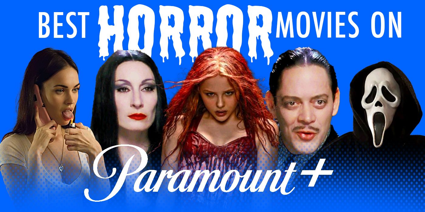 The Best Horror Movies on Paramount+ Crumpe