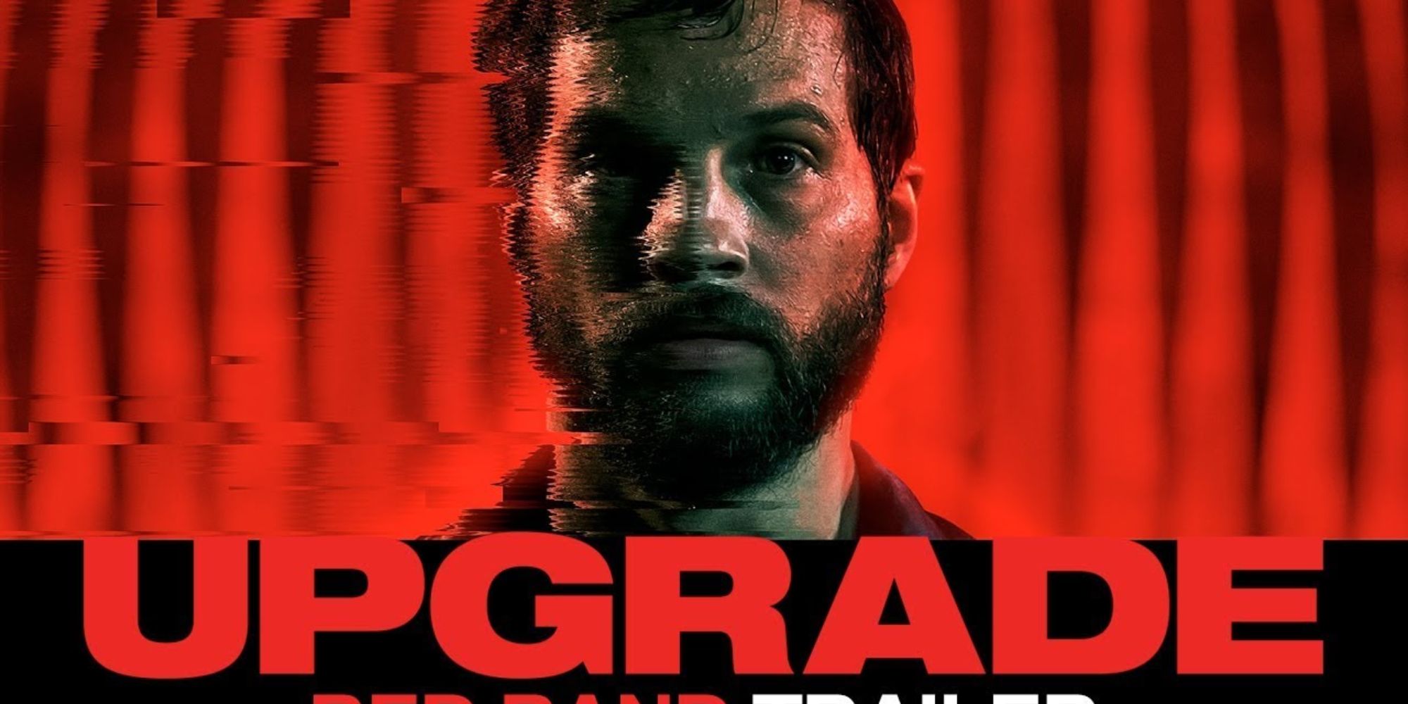 Promotional still for &lsquo;Upgrade&rsquo;