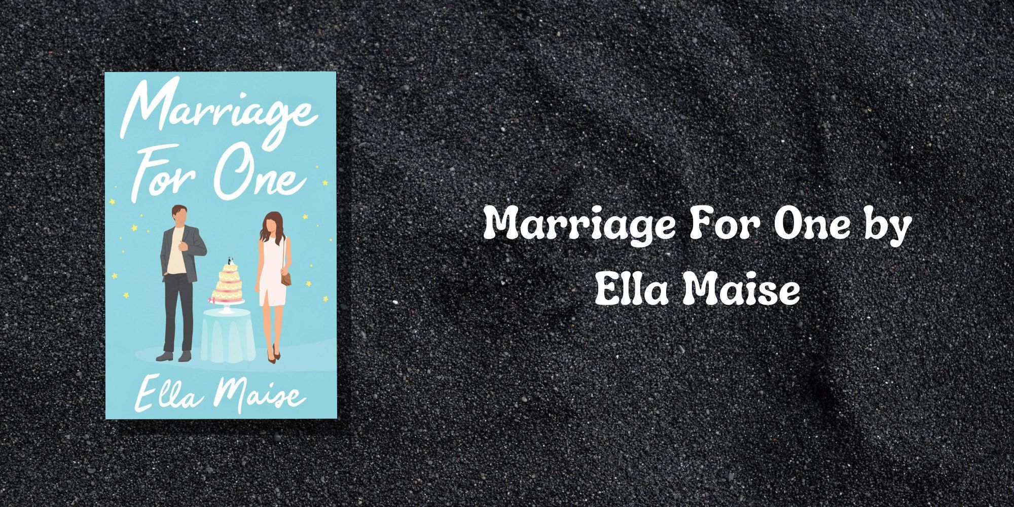 The Cover Of Marriage For One by Ella Maise