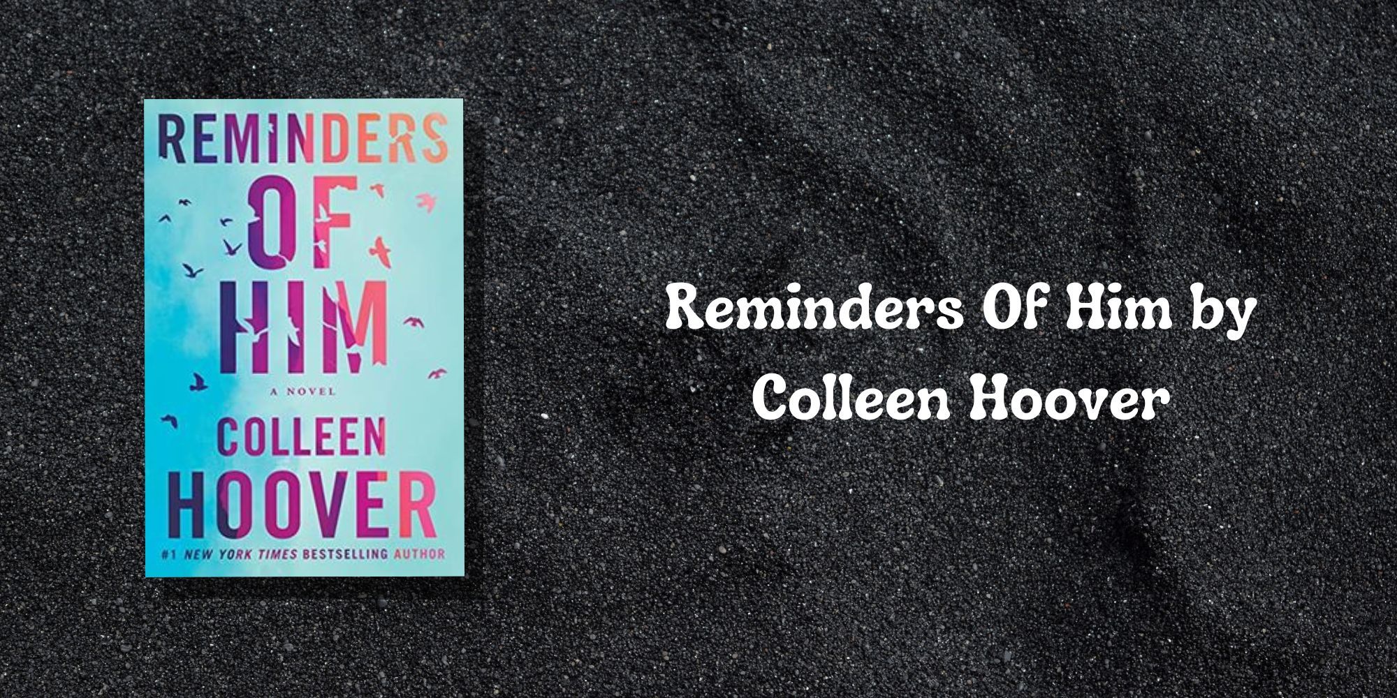 Reminders Of Him cover by Colleen Hoover