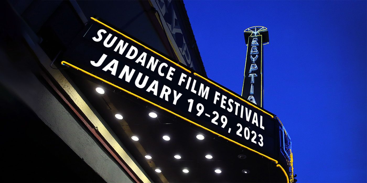 2023 Sundance Film Festival Reveals Full Feature LineUp Crumpe