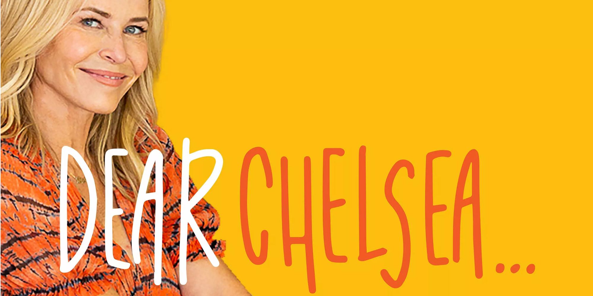 Chelsea Handler on Dear Chelsea Podcast