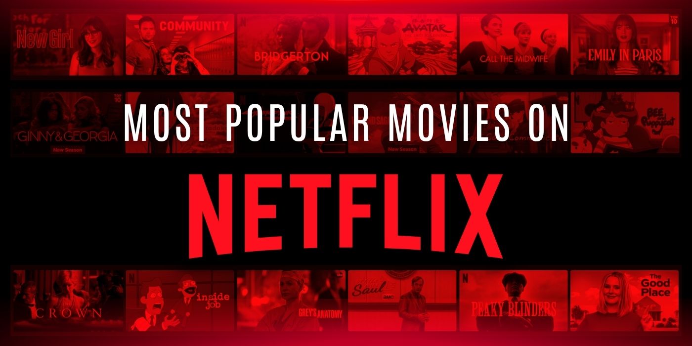 Top 10 Most Popular Netflix Movies Right Now