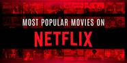 The 10 Most Popular Movies On Netflix Right Now Rumi Project