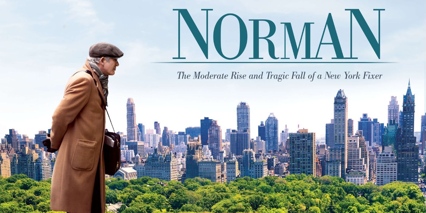 Banner for the movie Norman The Moderate Rise and Tragic Fall of a New York Fixer