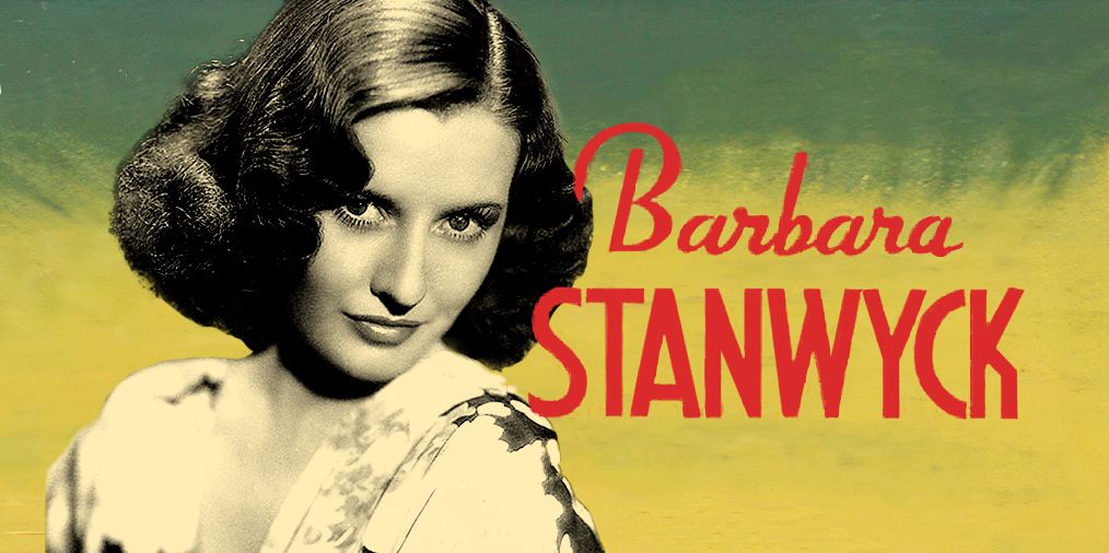 Blended iamge of Barbara Stanwyck next to her name in red letters