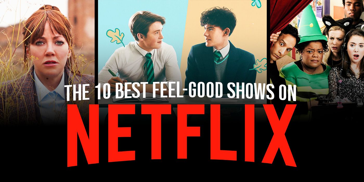 Los 10 mejores programas para sentirse bien en Netflix ahora mismo, clasificados