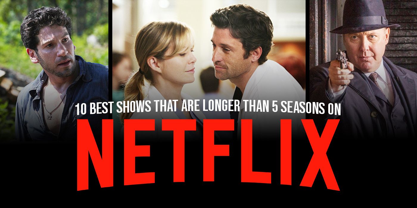 12 Best Netflix Shows That Are Longer