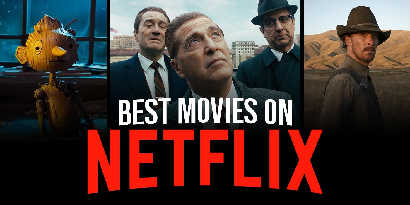 The 41 Best Movies on Netflix Right Now (March 2024)