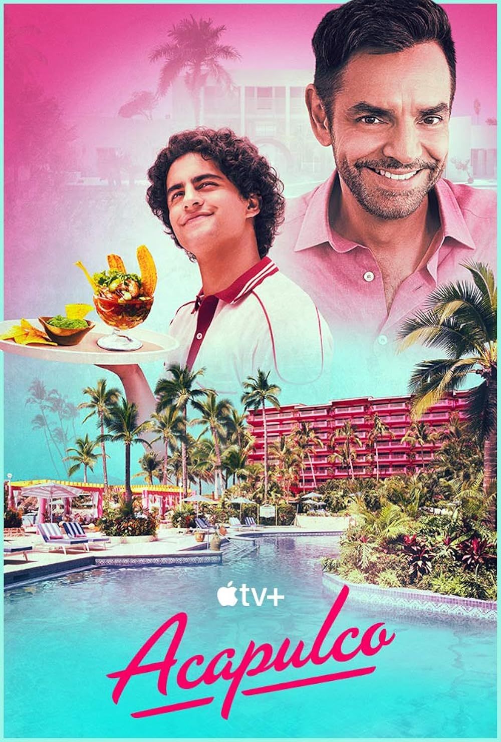 Season 1 poster for Acapulco featuring Eugenio Derbez over a pink tropical resort