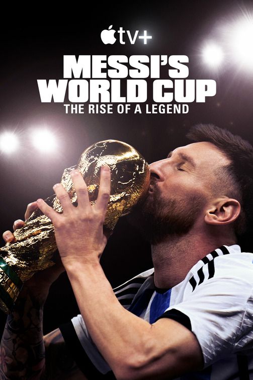 Messis World Cup “The Rise of a Legend” TV Show Poster