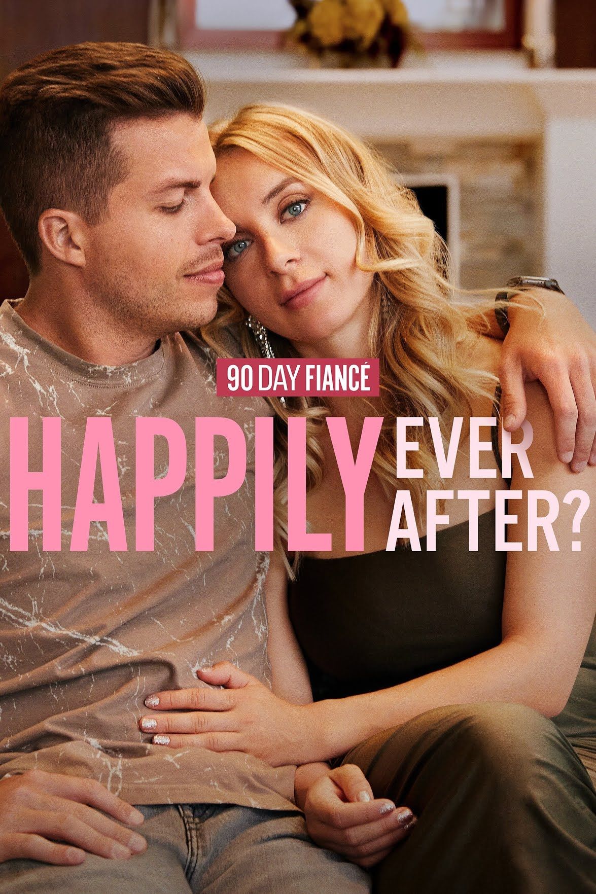 90 Day Fiance Happily Ever After TV Show Poster