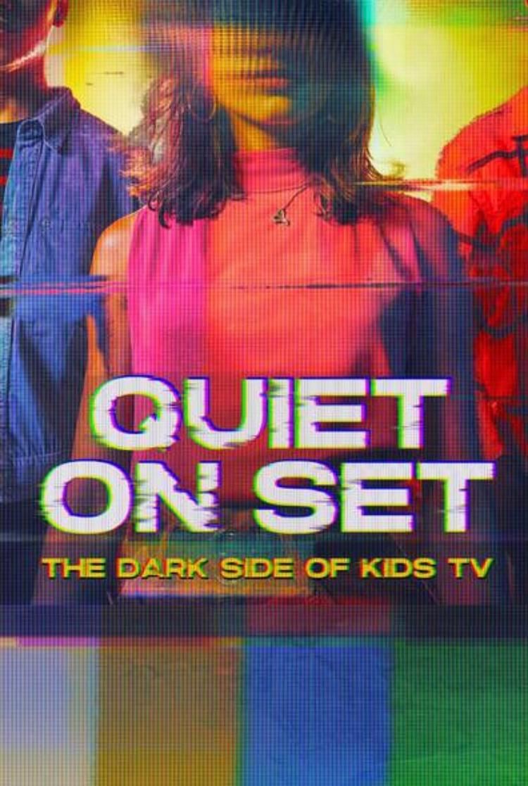 Quiet on Set The Dark Side of Kids TV Poster