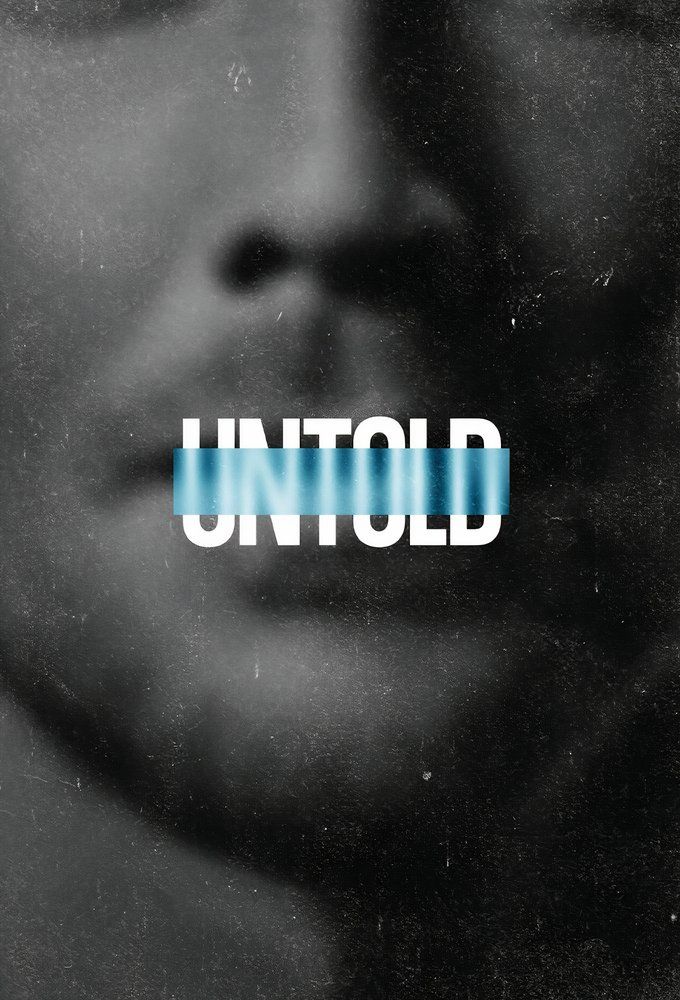 Untold 2021 TV Show Poster