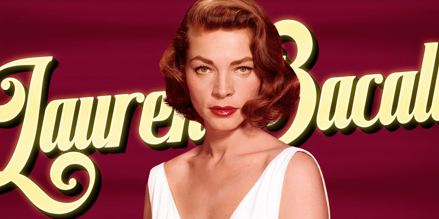 10 Best Lauren Bacall Movies, Ranked