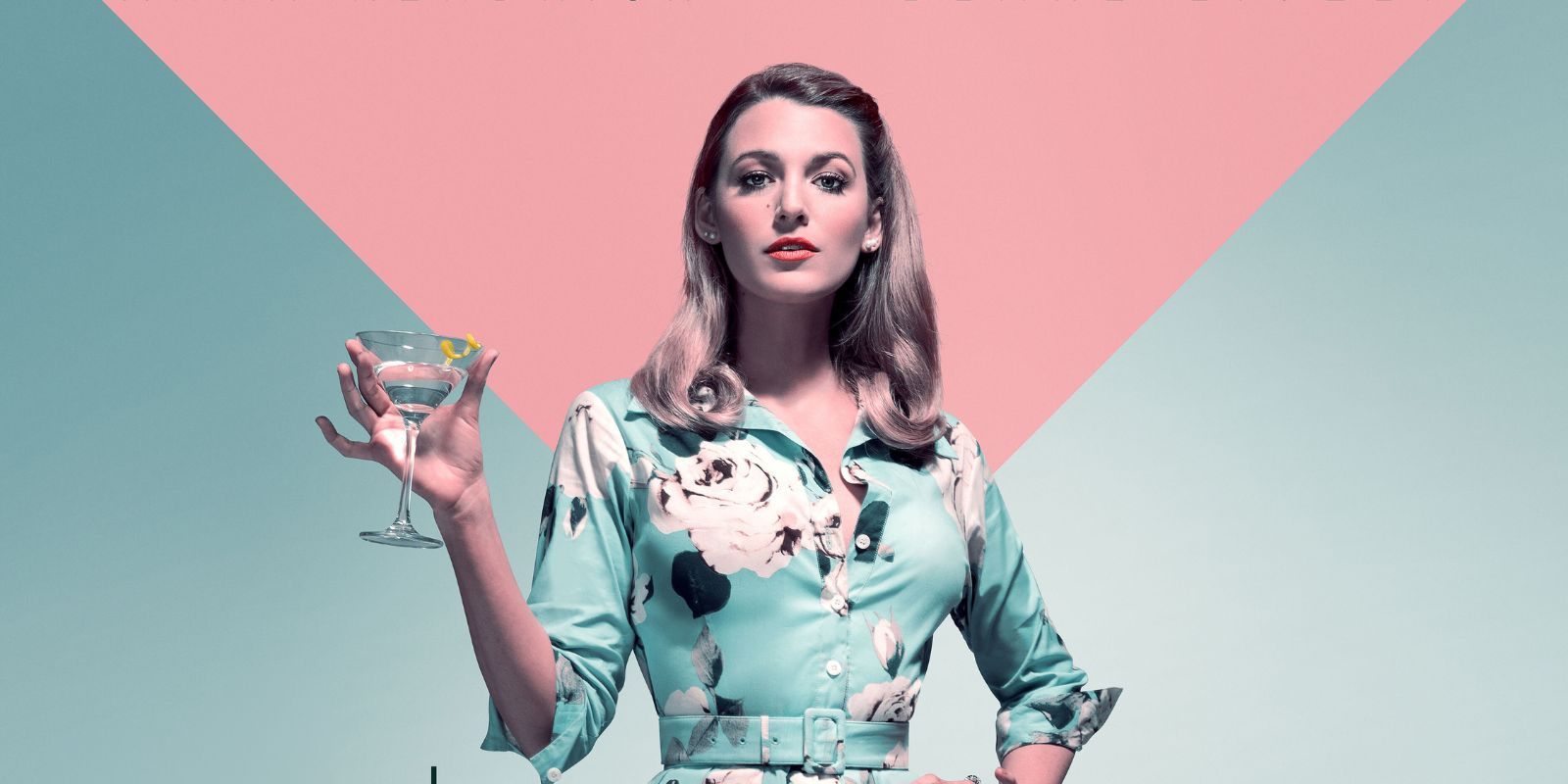 Blake Lively holding a martini glass in the poster for A Simple Favor