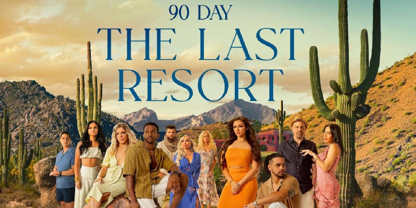 Cast of 90 Day The Last Resort 