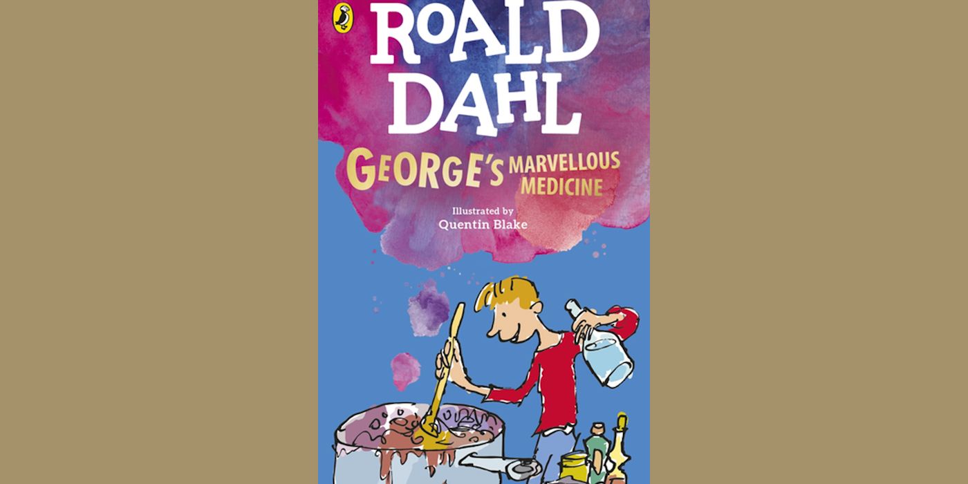 George's Marvellous medicine Roald Dahl0