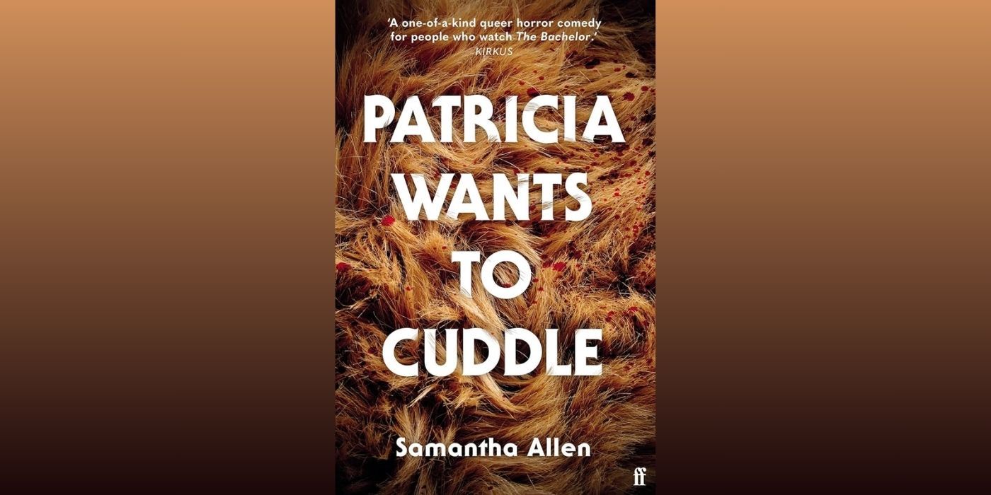 The cover of Patricia Wants to Cuddle by Samantha Allen, which depicts a warm brown texture that could be long grass or fur