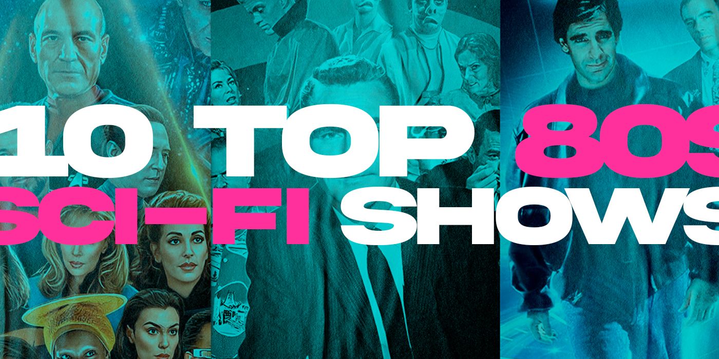 10 Best '80s Sci-Fi Shows, Ranked