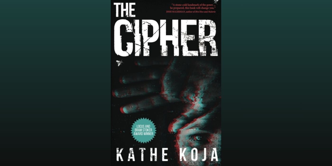 The cover of The Cipher by Kathe Koja, which features a partial, glitched image of a person shielding their face with their hand