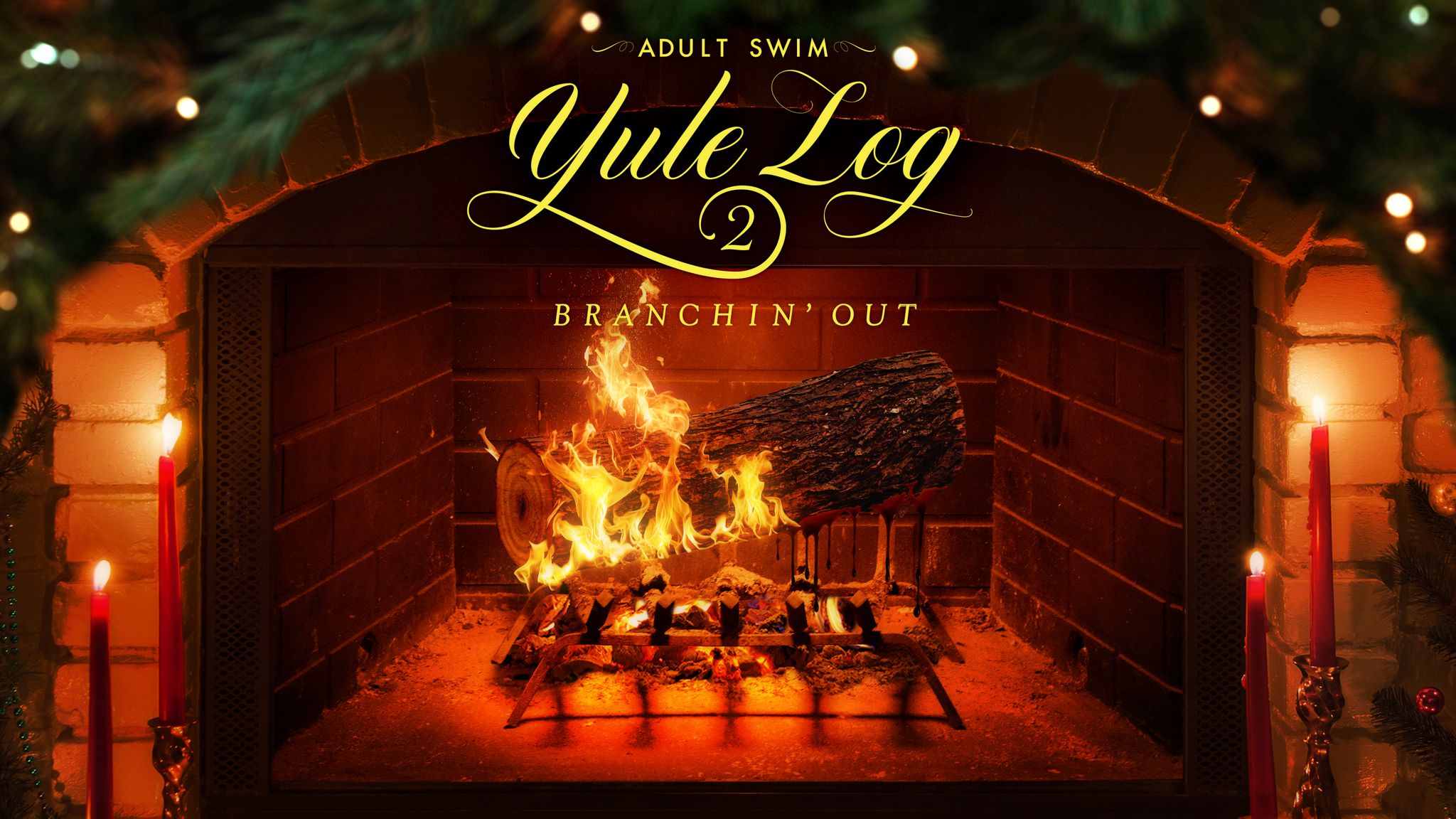 Key art for Adult Swim Yule Log 2: Branchin' Out