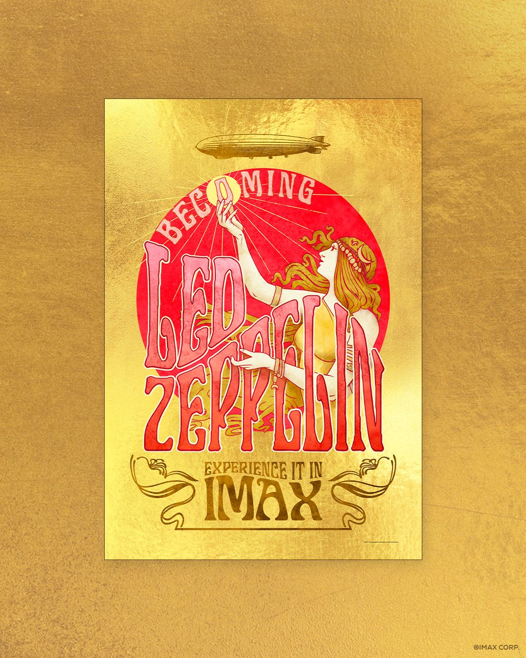 A red white and gold IMAX poster for Becoming Led Zeppelin featuring a woman reaching for the sun