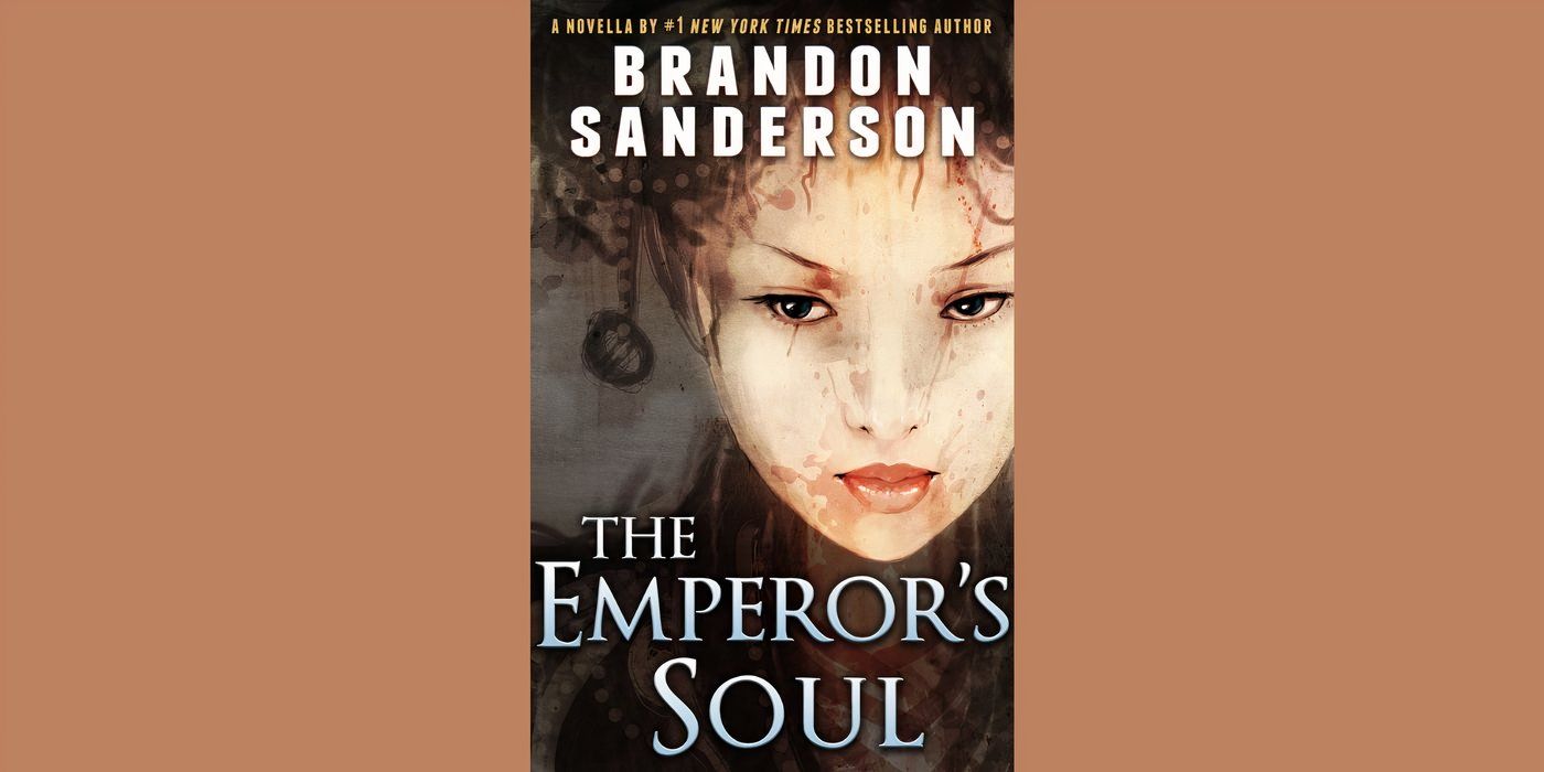 The front cover of 'The Emperor's Soul' by Brandon Sanderson