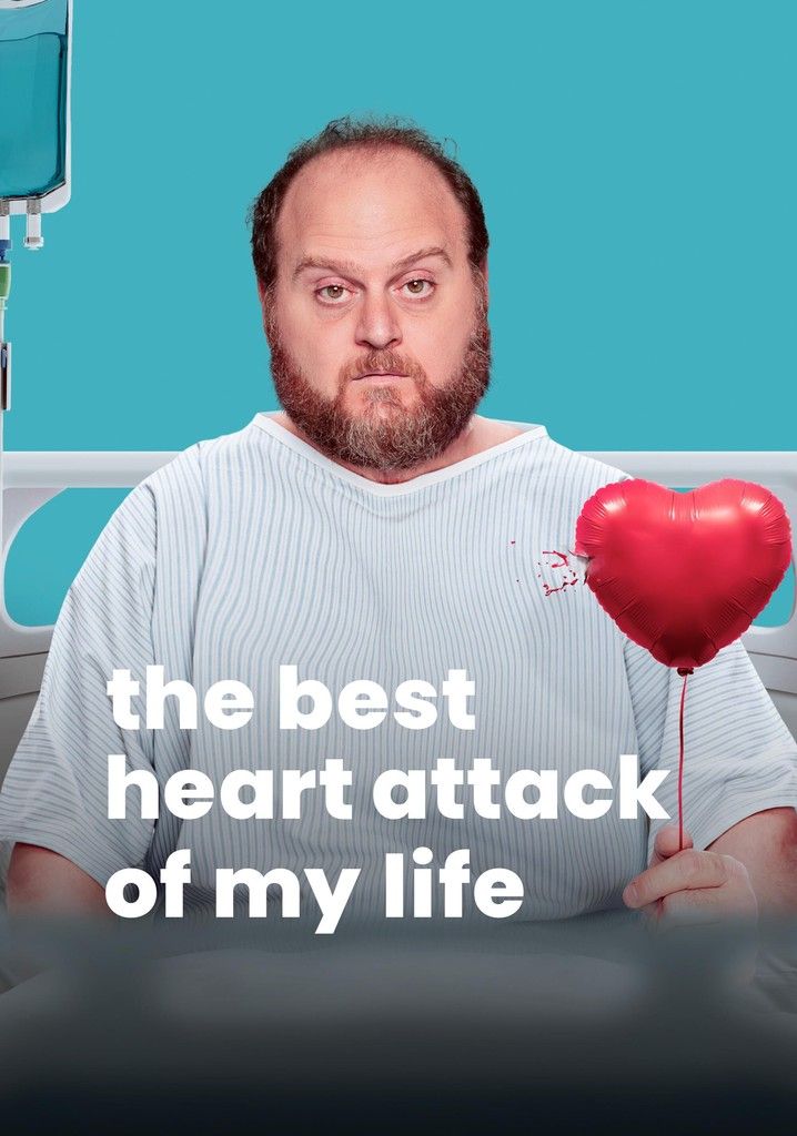 The Best Heart Attack of My Life poster