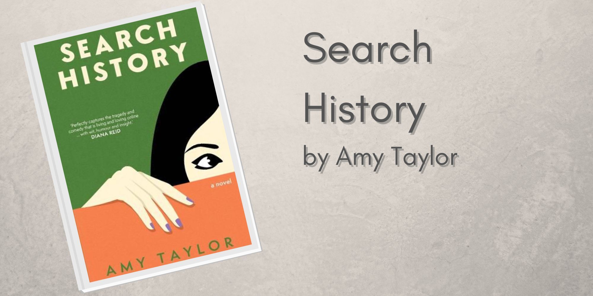 A custom image featuring the front cover of &lsquo;Search History&rsquo; by Amy Taylor.