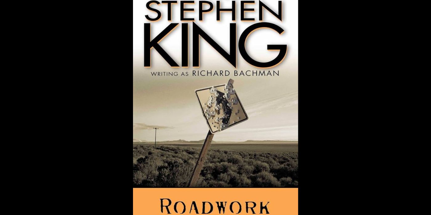 Roadwork - 1981 - Stephen King - Richard Bachman