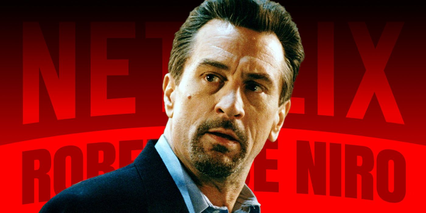 The 6 Greatest Robert De Niro Movies and Shows on Netflix Right Now