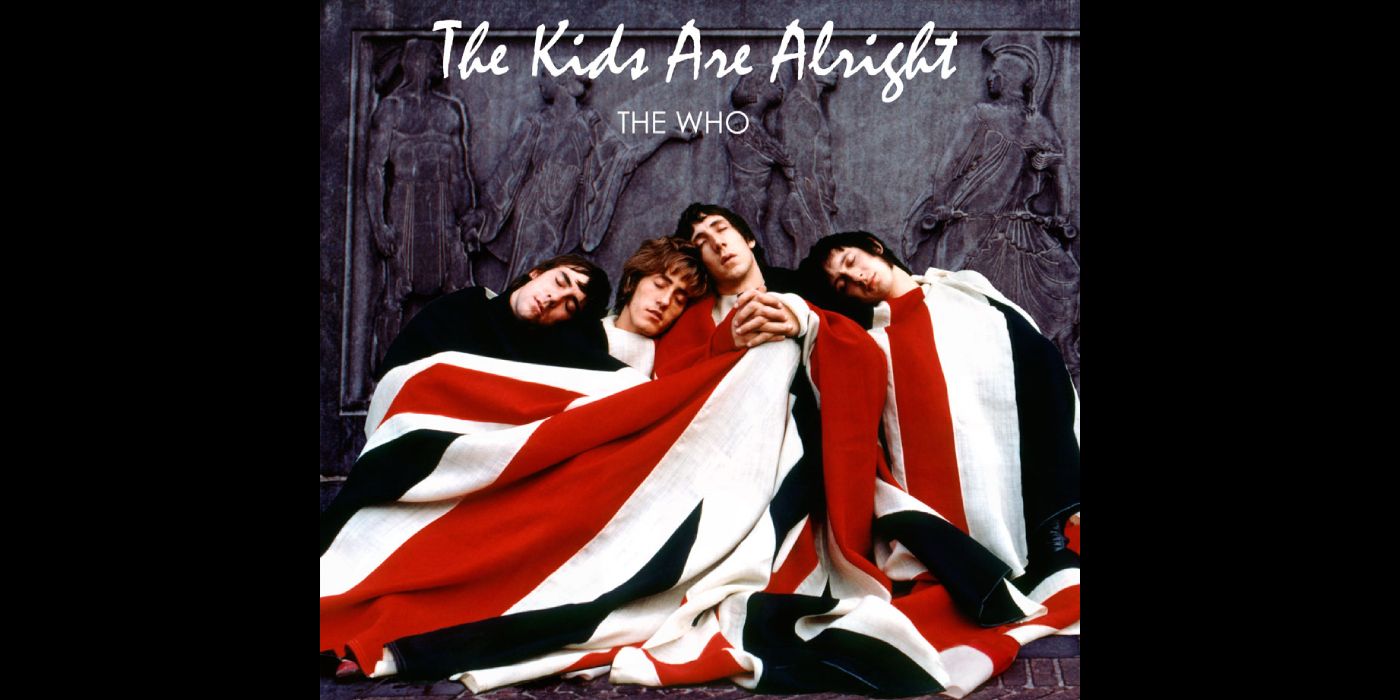 The Kids Are Alright - The Who