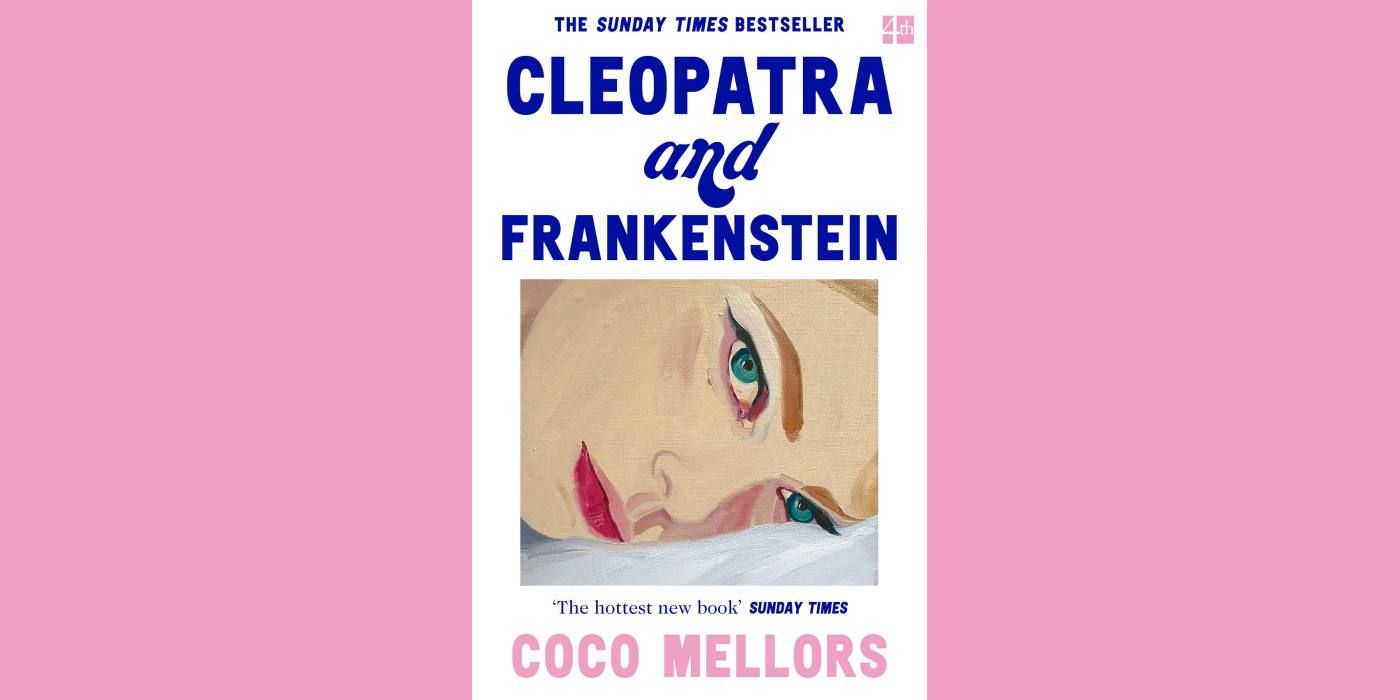 Coco Mellors Kleopatra un Frankenšteins