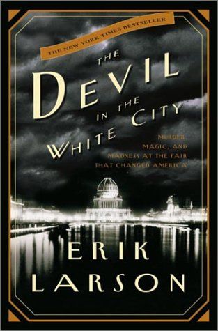 devil_in_the_white_city_book_cover_erik_larson