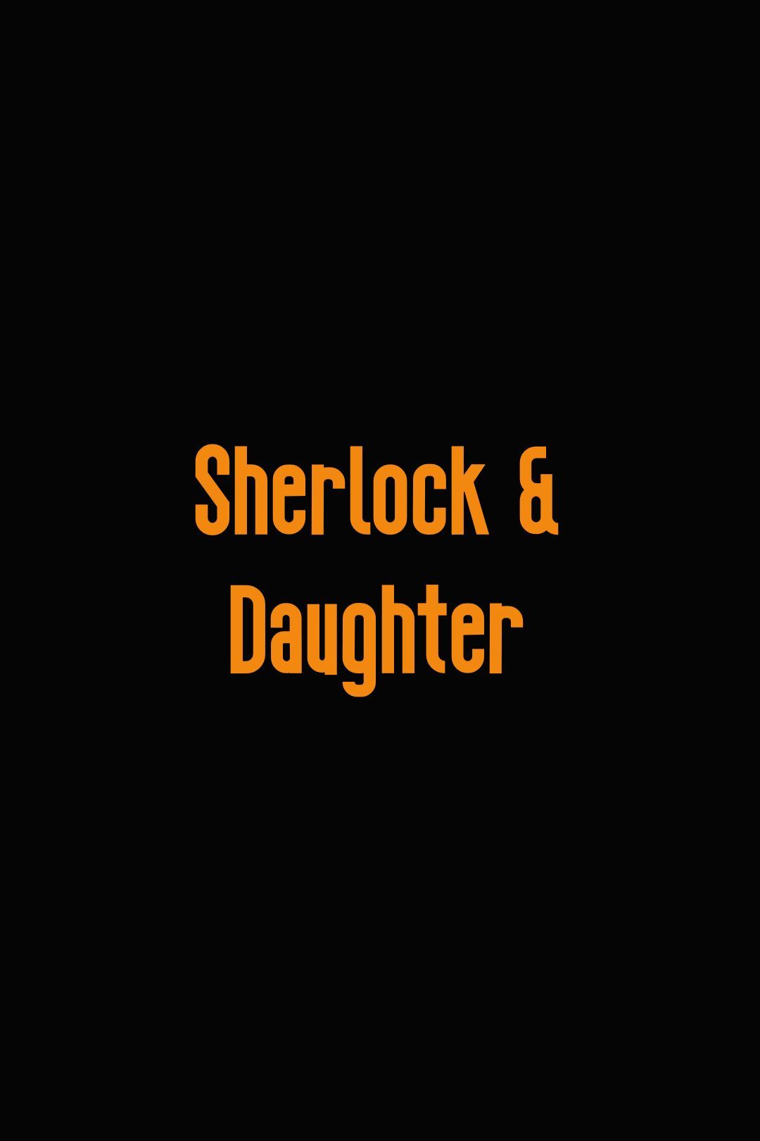 Sherlock and Daughter temp logo tv poster