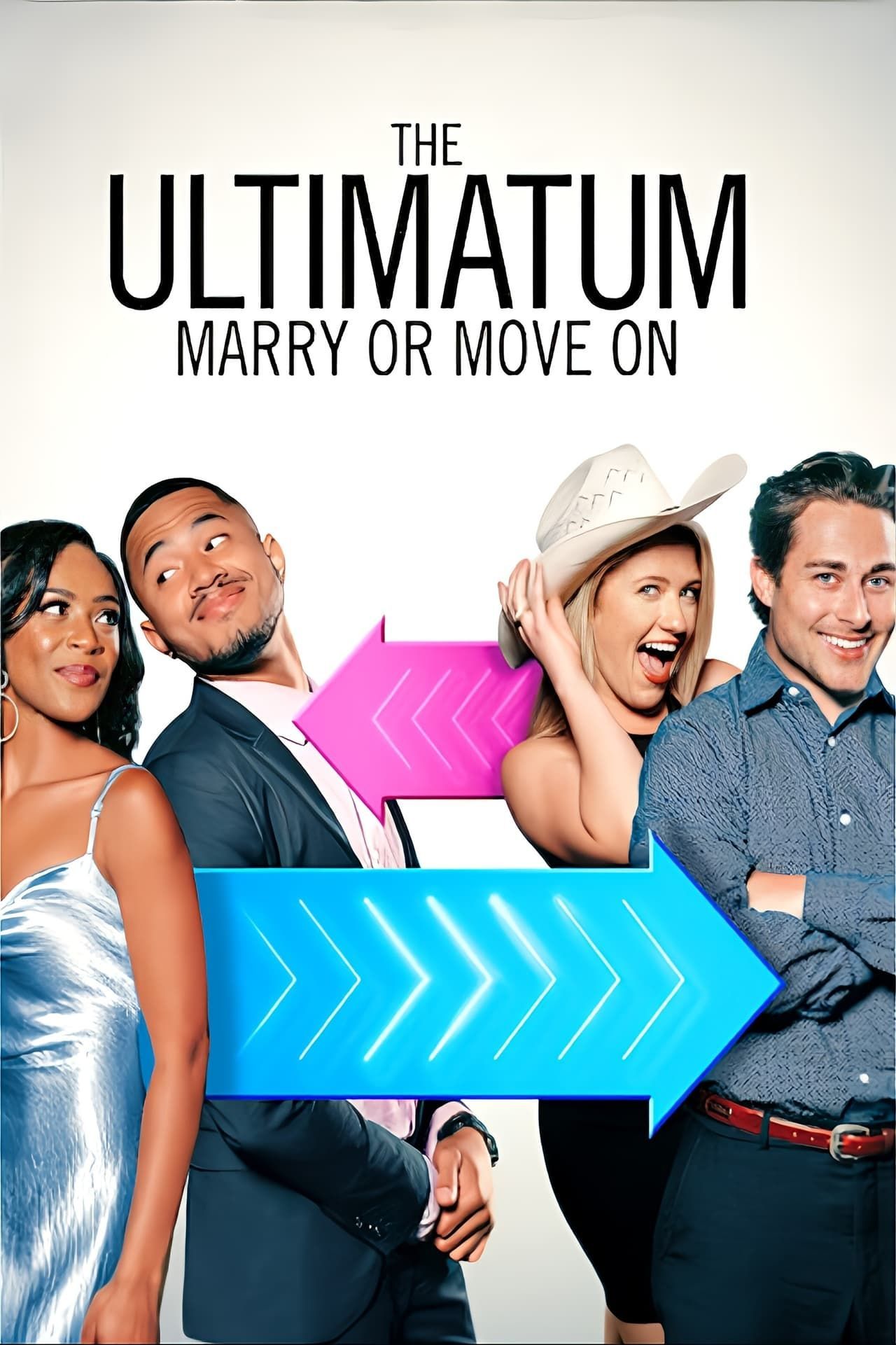 The Ultimatum Marry or Move On