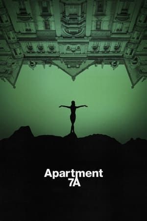 Apartment 7A: A Chilling Descent into Obsession and Paranoia