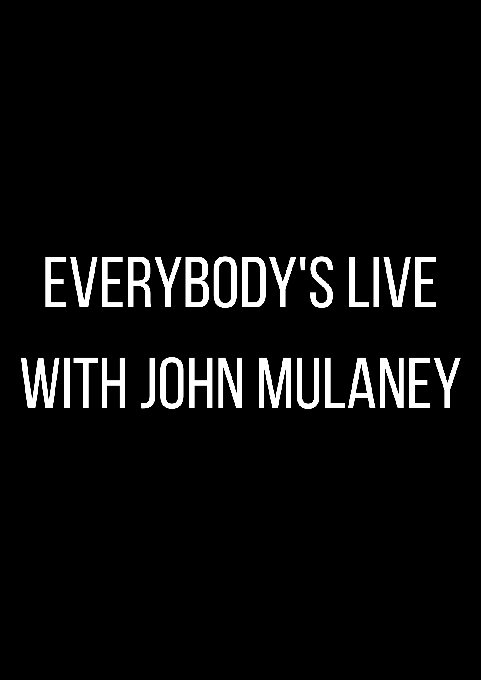 Everybody&rsquo;s Live with John Mulaney Placeholder Image