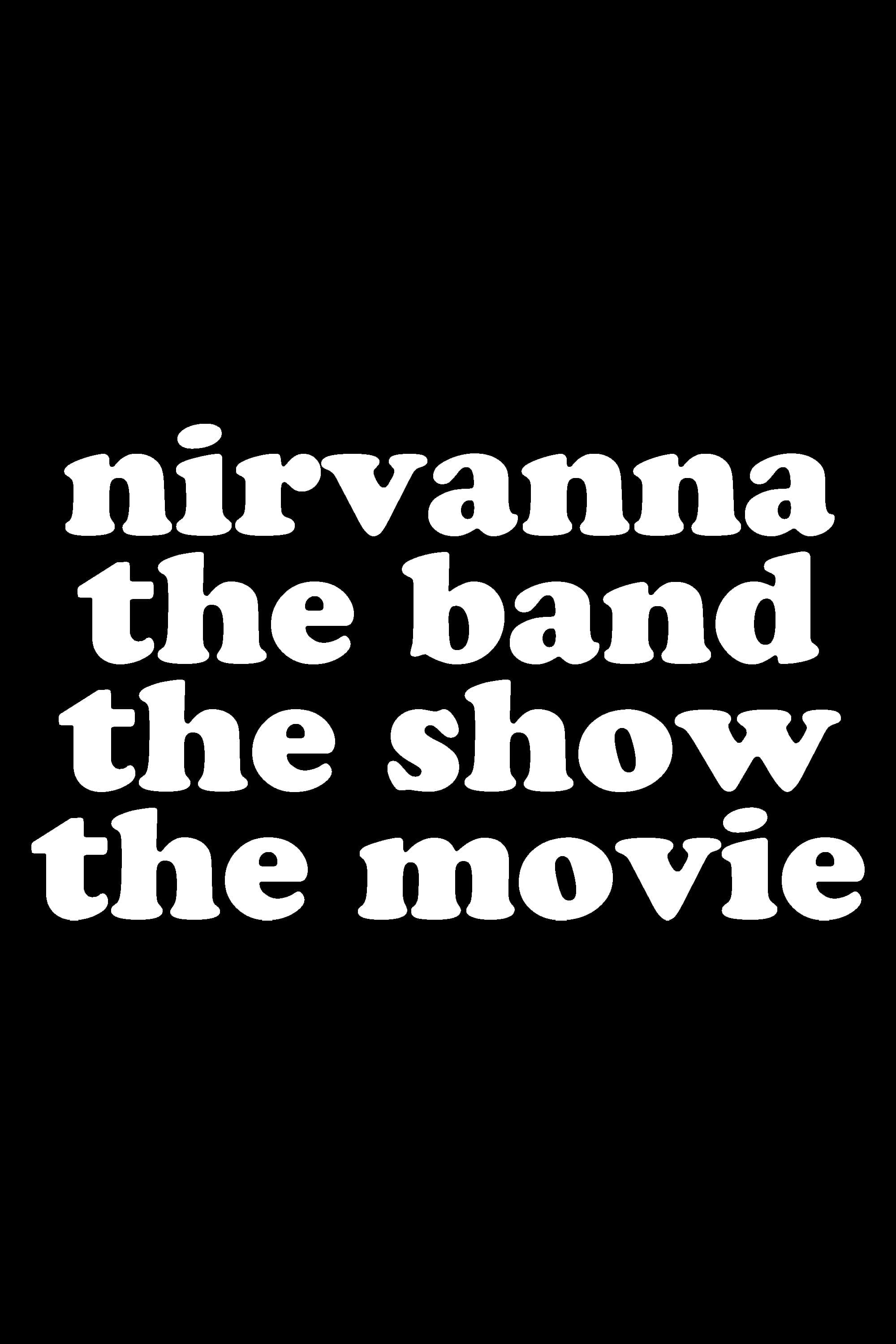 Nirvanna The Band The Show The Movie Collider