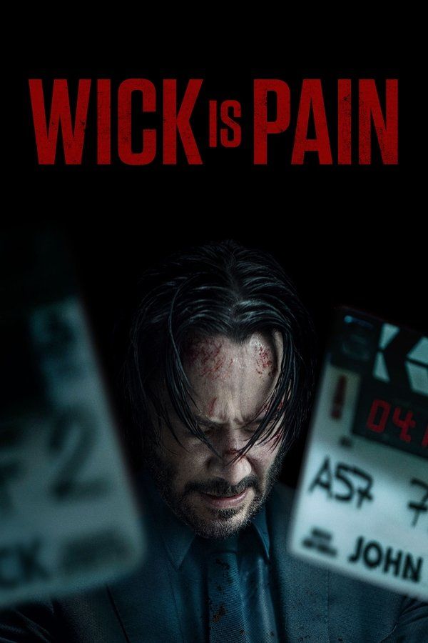 wick-is-pain-2025-film-poster.jpg