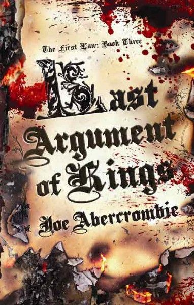 the-first-law-last-argument-of-kings-joe-abercrombie