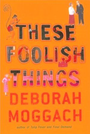 these_foolish_things_deborah_moggach_book_cover